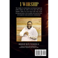 I Worship: A practical guide to a Lifestyle of Worship