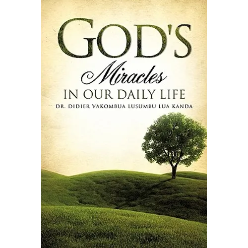 God's Miracles in Our Daily Life