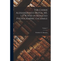 The Codex Alexandrinus (Royal MS. 1 D. V-VIII) in Reduced Photographic Facsimile; Volume 2