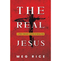 The Real Jesus: A Study Through the Book Of Revelation