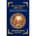 The Letter Of Aristeas: The Legendary Origins of the Septuagint - An Ancient Account of Jewish Wisdom, the Library of Alexandria, and the Translation