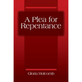 A Plea for Repentance