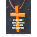 Jesus' Little Book of Color Quotes for Your Growth