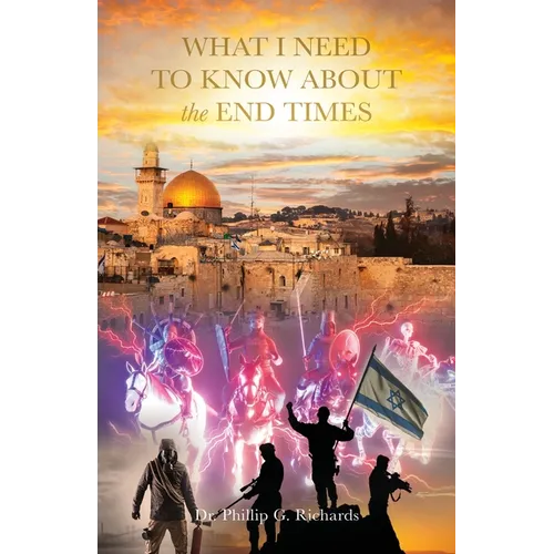 What I Need to Know About the End Times - Paperback