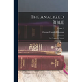 The Analyzed Bible: The Prophecy of Isaiah; Volume 1