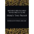 What We've Been Told about the Holy Bible Is a Lie And Here's the Proof