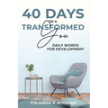 40 Days to a Transformed You: Daily Words for Personal Development Devotional