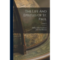 The Life And Epistles Of St. Paul; Volume 1