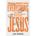Recalibrating Everything To the Nanosecond We See JESUS
