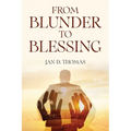 From Blunder to Blessing