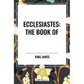 Ecclesiastes: The Book of