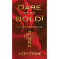 Dare to Be Bold!