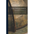 The Douai Bible: The Authorised Version of The Church of Rome