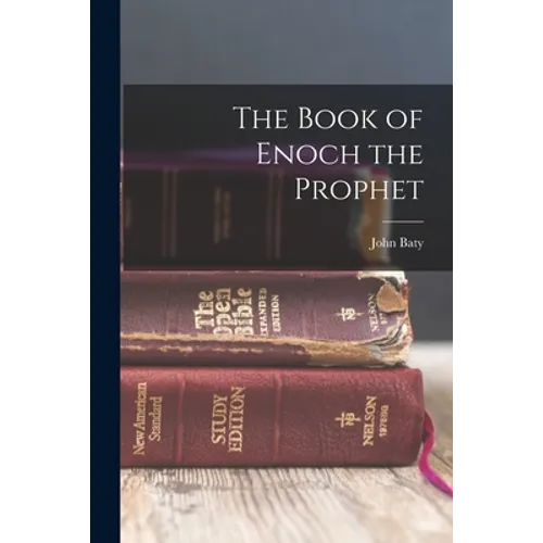 The Book of Enoch the Prophet - Paperback
