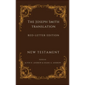 Joseph Smith Translation Red-Letter Edition New Testament