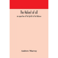 The Holiest Of All: An Exposition Of The Epistle To The Hebrews