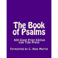 The Book of Psalms KJV Giant Print Edition: Low Tide Press Large Print