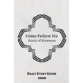 Come Follow Me Book of Mormon Daily Study Guide 2020: Marble Cover Edition