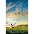 And He Restored My Soul 2nd Edition