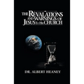 The Revelations And Warnings Of Jesus To His Church