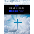 100 Word Search Bible Puzzle Book Large Print: Brain Challenging Bible Puzzles For Hours Of Fun
