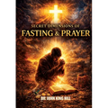 Secret Dimensions of Fasting & Prayer