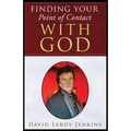 Finding Your Point of Contact With God
