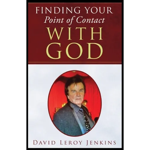 Finding Your Point of Contact With God