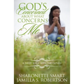 God's Concerned About What Concerns Me: A Daily Walk With The Father