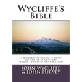 Wycliffe's Bible-OE: A Modern-Spelling Version of the 14th Century Middle English Translation