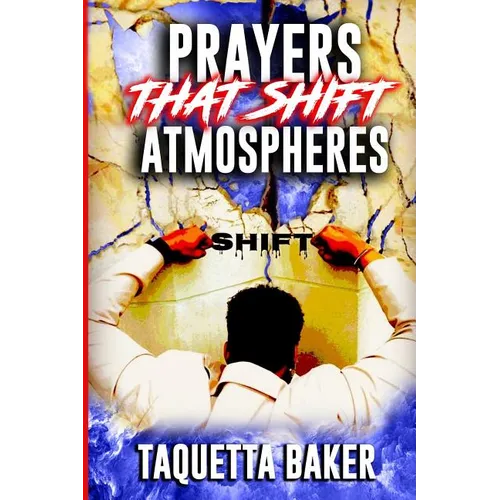 Prayers That Shift Atmospheres