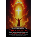 1000 Fire-Packed Thanksgiving Prayers to Crush Sickness and Defeat the Devil - Book Two: Warfare Prayers to Dismantle Witchcraft, Demonic Altars, and