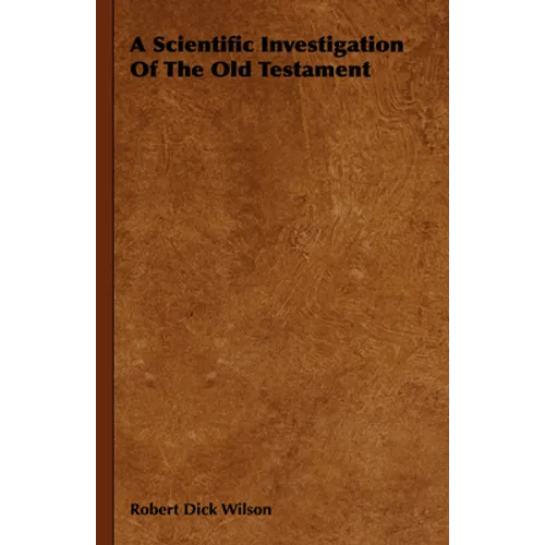 A Scientific Investigation of the Old Testament