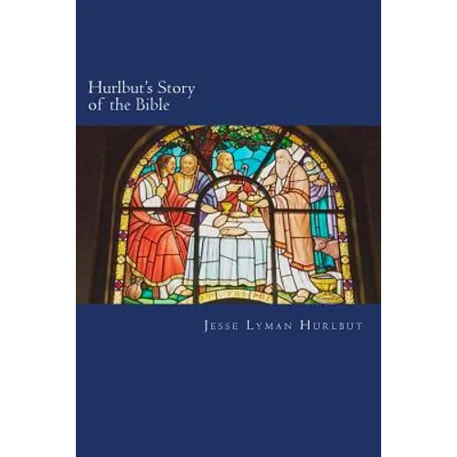 Hurlbut's Story of the Bible