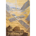 The Tabernacle: The Full Revelation of Jesus Christ