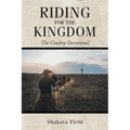 Riding for the Kingdom: The Cowboy Devotional