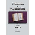 A Commentary of The Remnant of the Bible