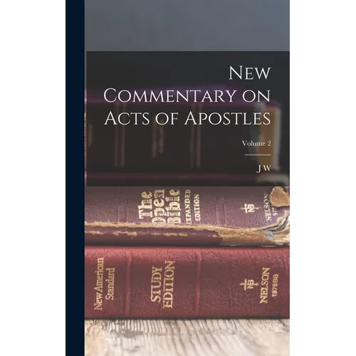 New Commentary on Acts of Apostles; Volume 2