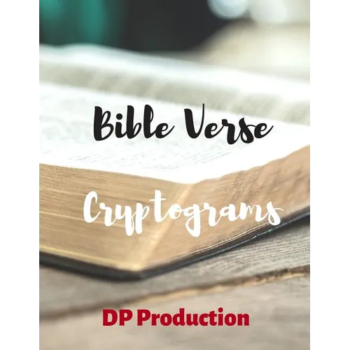 Bible Verse Cryptograms: Cryptogram For King James Version of the Bible