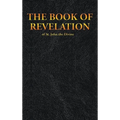 THE BOOK OF REVELATION of St. John the Divine