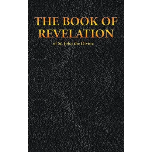 THE BOOK OF REVELATION of St. John the Divine