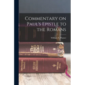 Commentary on Paul's Epistle to the Romans