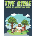 The Bible Color By Number For Kids: Great Gift Idea For Christians Kids Help Learn About the Bible and Jesus Christ (volume 3)