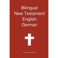 Bilingual New Testament, English - German