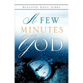 A Few Minutes with God