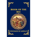 Book of the Bee: The Ancient Syriac Chronicle - A Sweeping Theological History of Creation, Biblical Legends, and the End of the World (Large Print De