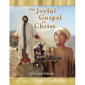 The Joyful Gospel of Christ