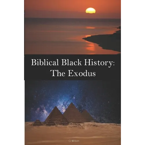 Biblical Black History: The Exodus