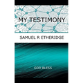 My Testimony