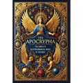 The Apocrypha: The Complete Deuterocanonical Books of the Bible (Collector's Edition) (Laminated Hardback with Jacket)